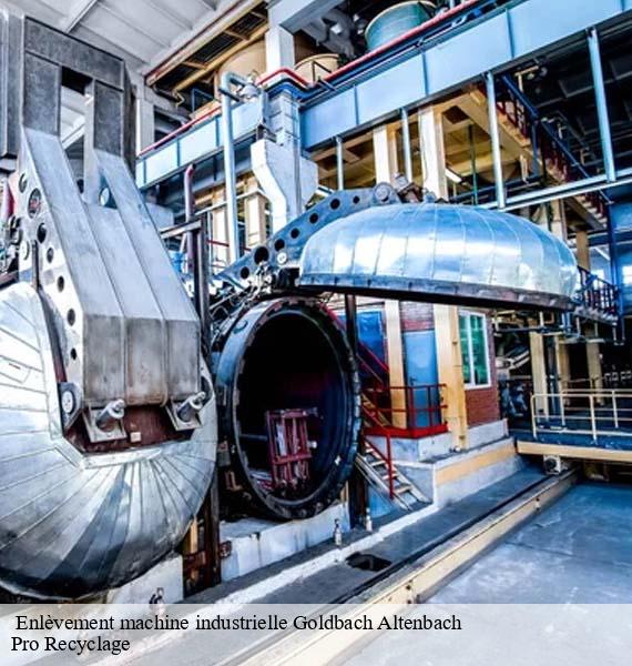 Enlèvement machine industrielle goldbach-altenbach-68760 Pro Recyclage